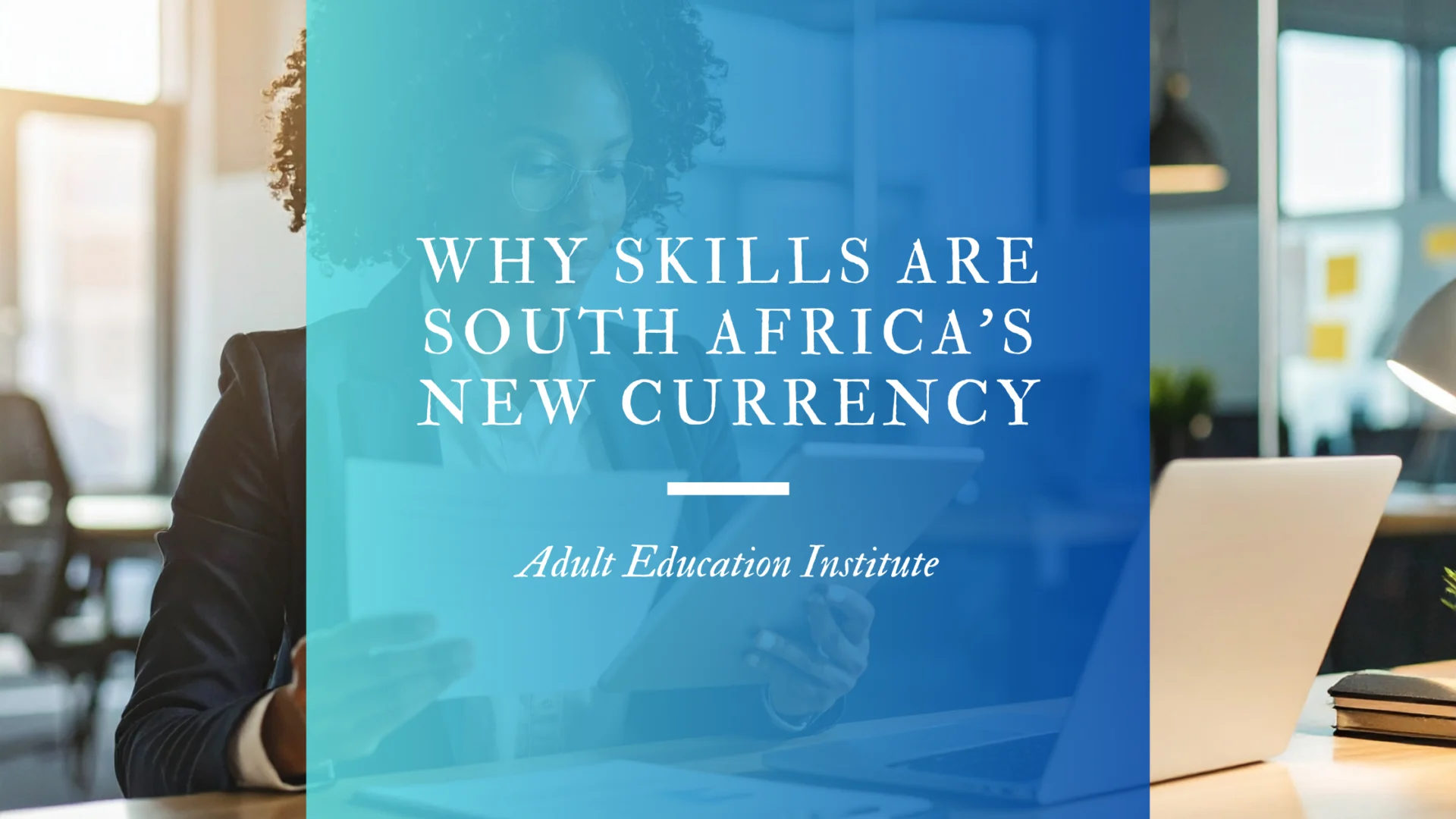why-skills-are-south-africas-new-currency-blog-post