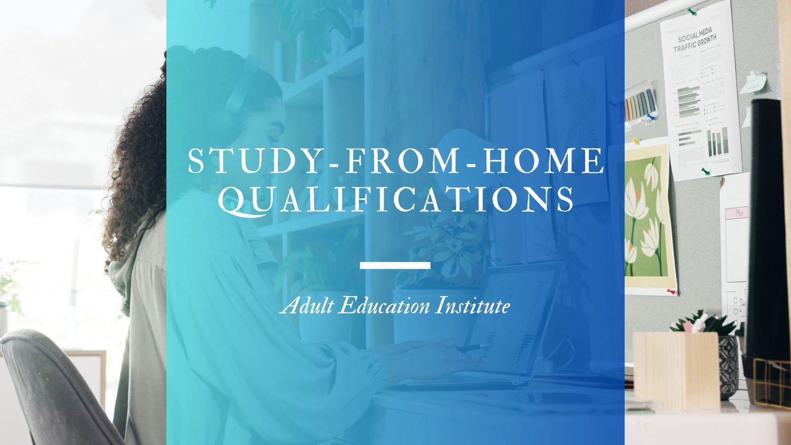 Study-from-Home Qualifications