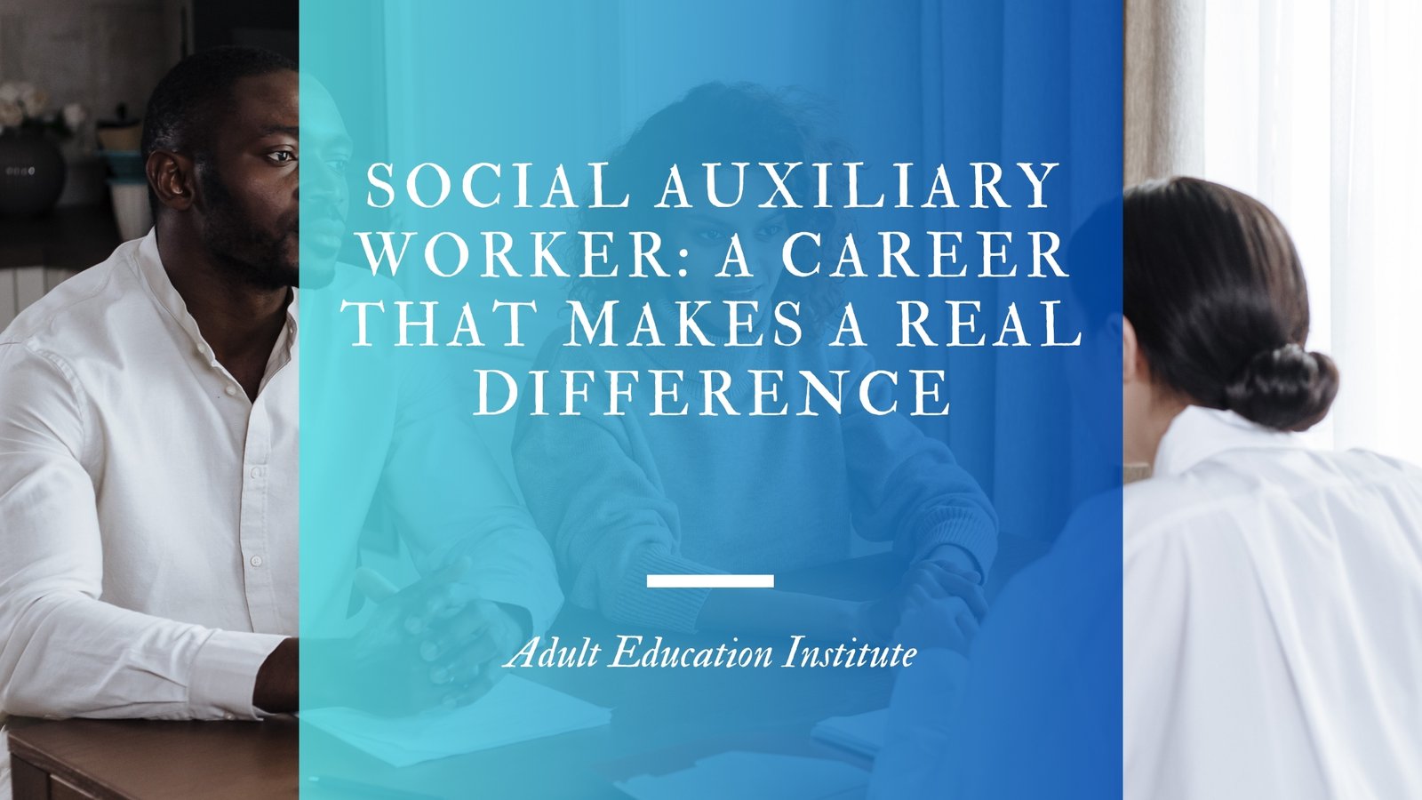 Social Auxiliary Worker A Career That Makes a Real Difference